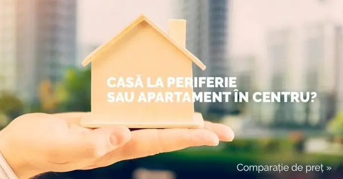 casa-la-periferie-sau-apartament-in-centru